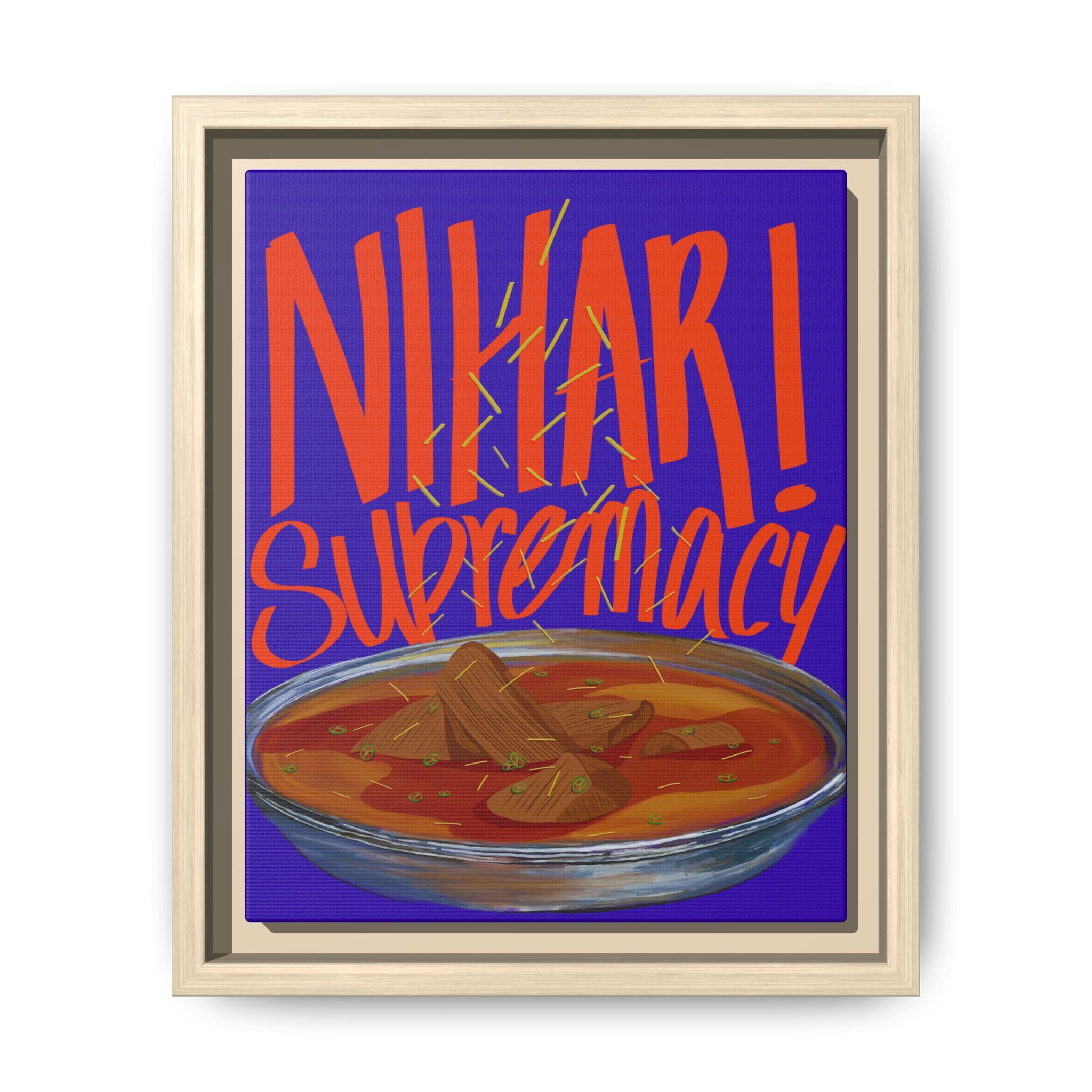 Nihari Supremacy Framed Canvas