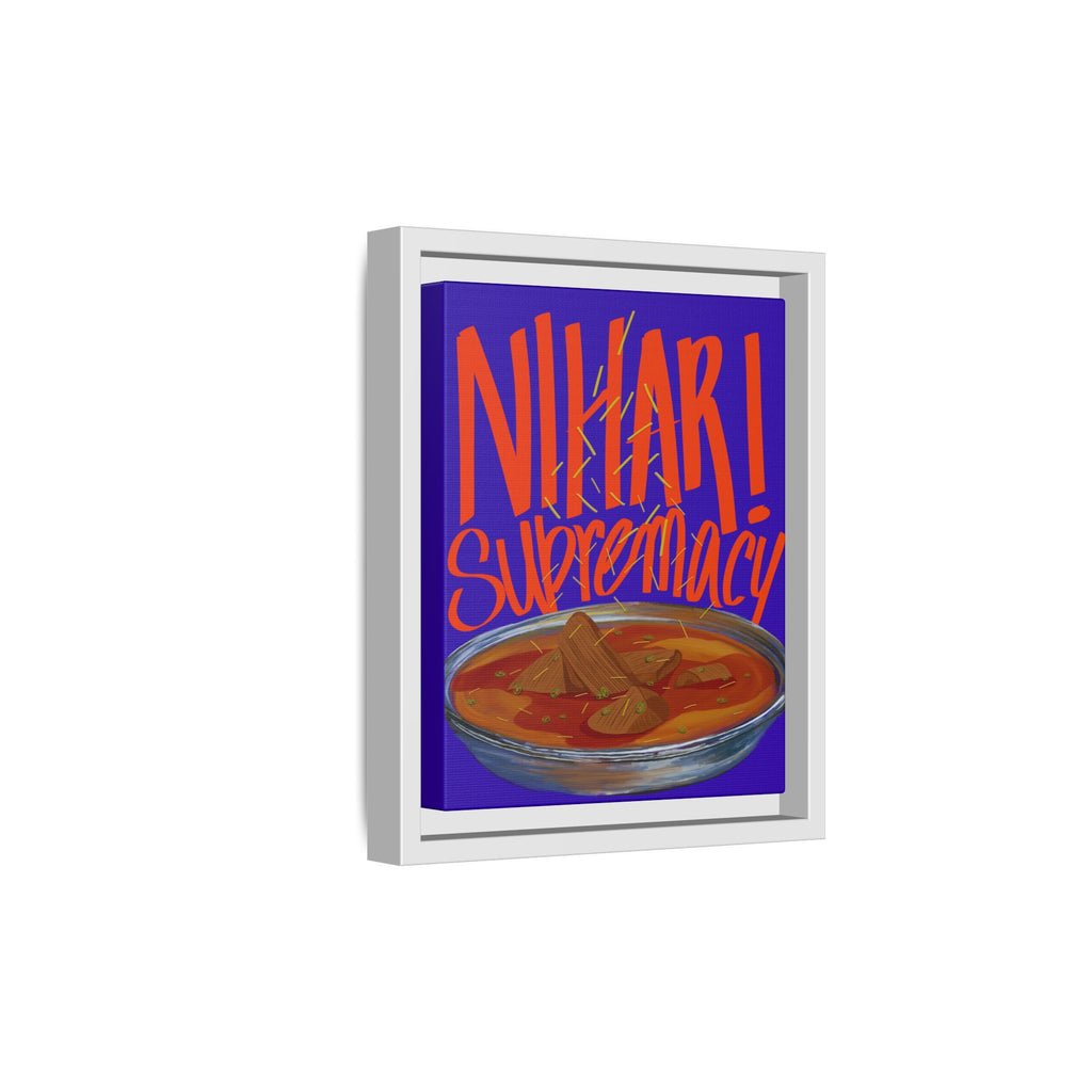 Nihari Supremacy Framed Canvas