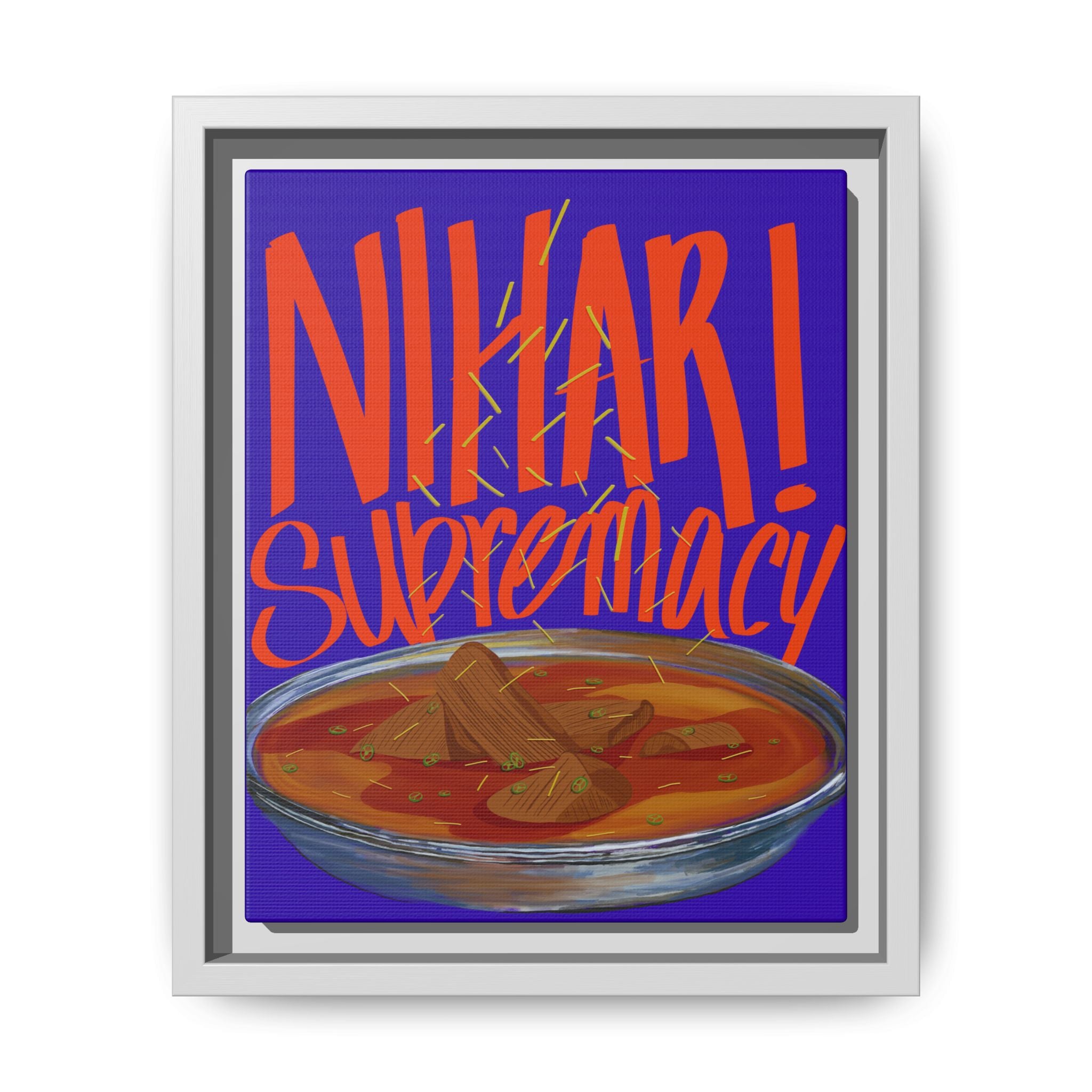 Nihari Supremacy Framed Canvas