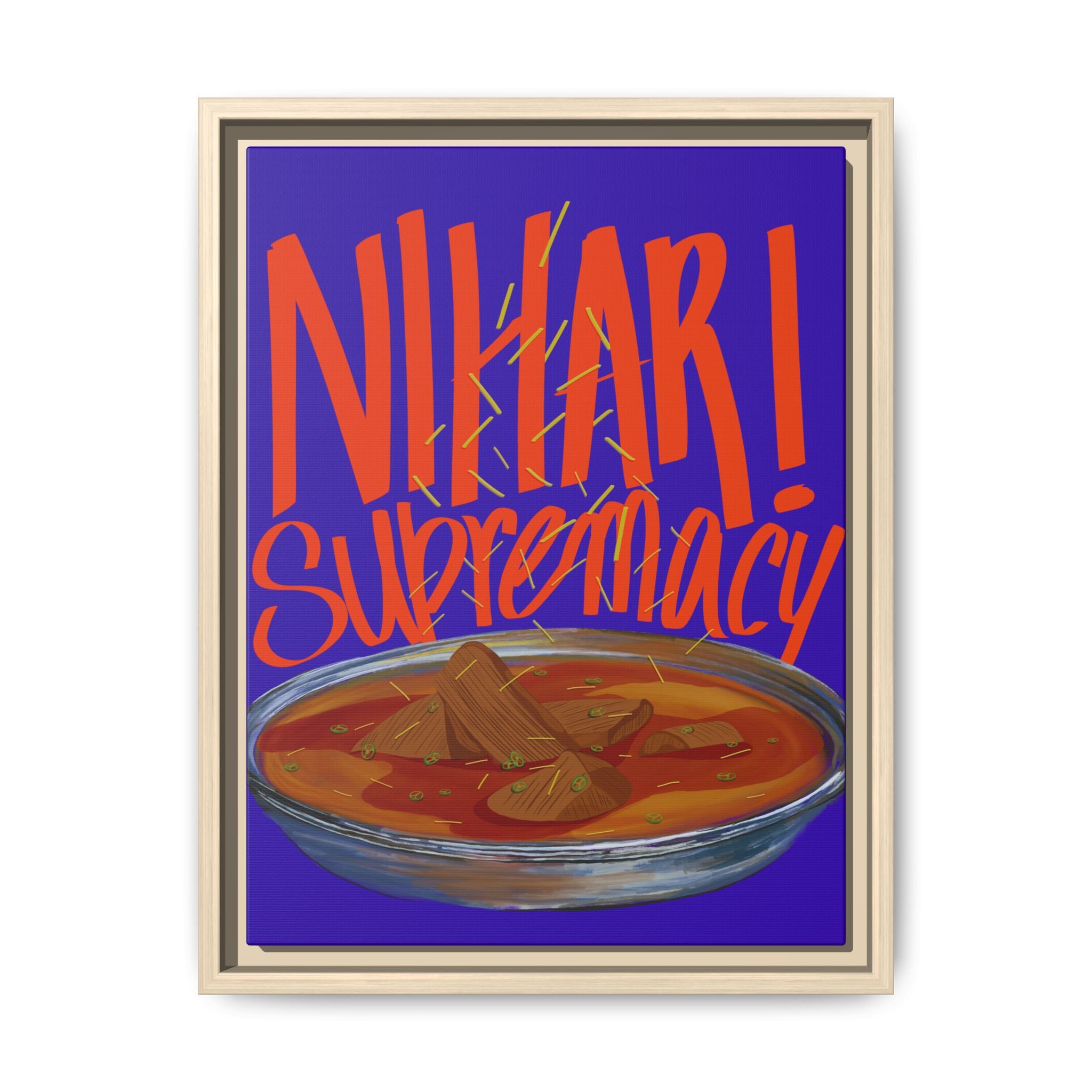 Nihari Supremacy Framed Canvas