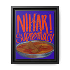 Nihari Supremacy Framed Canvas