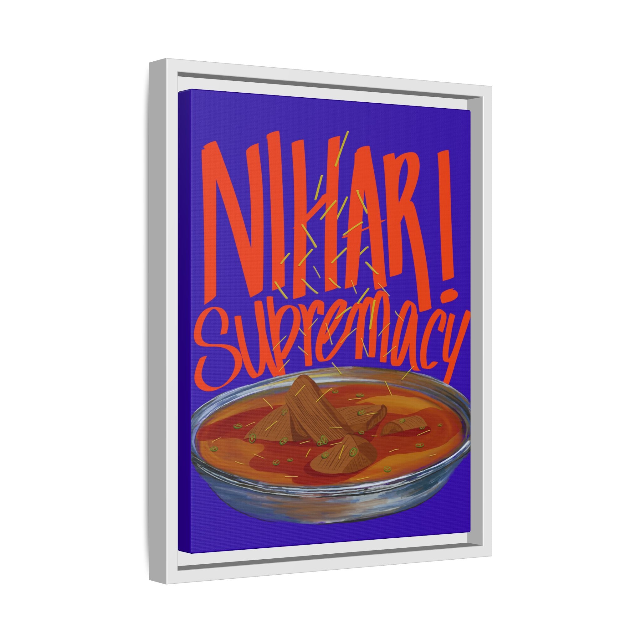 Nihari Supremacy Framed Canvas
